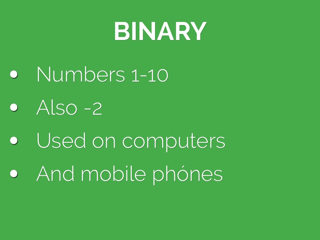 Binary System