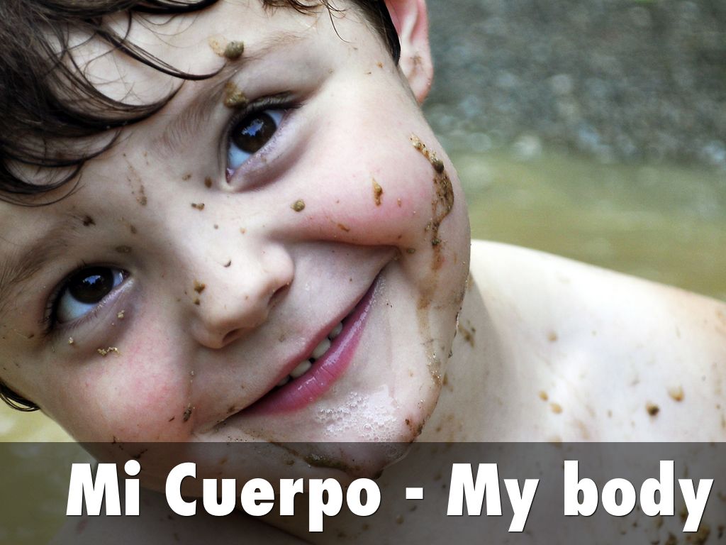 Mi Cuerpo - My body