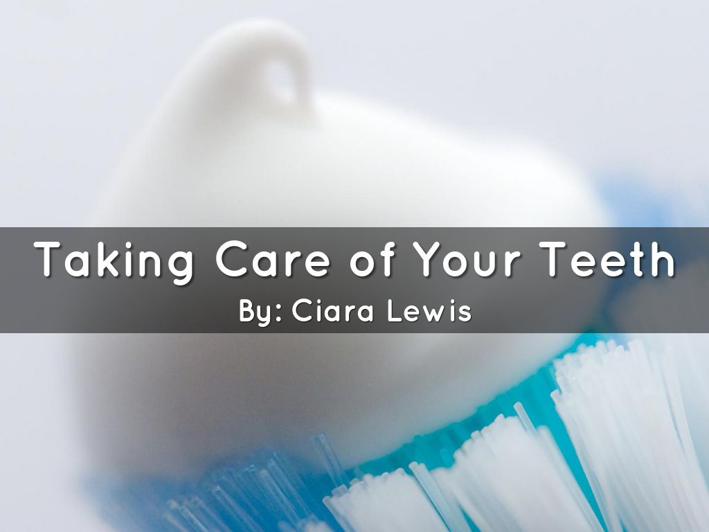 Taking Care of Your Teeth
