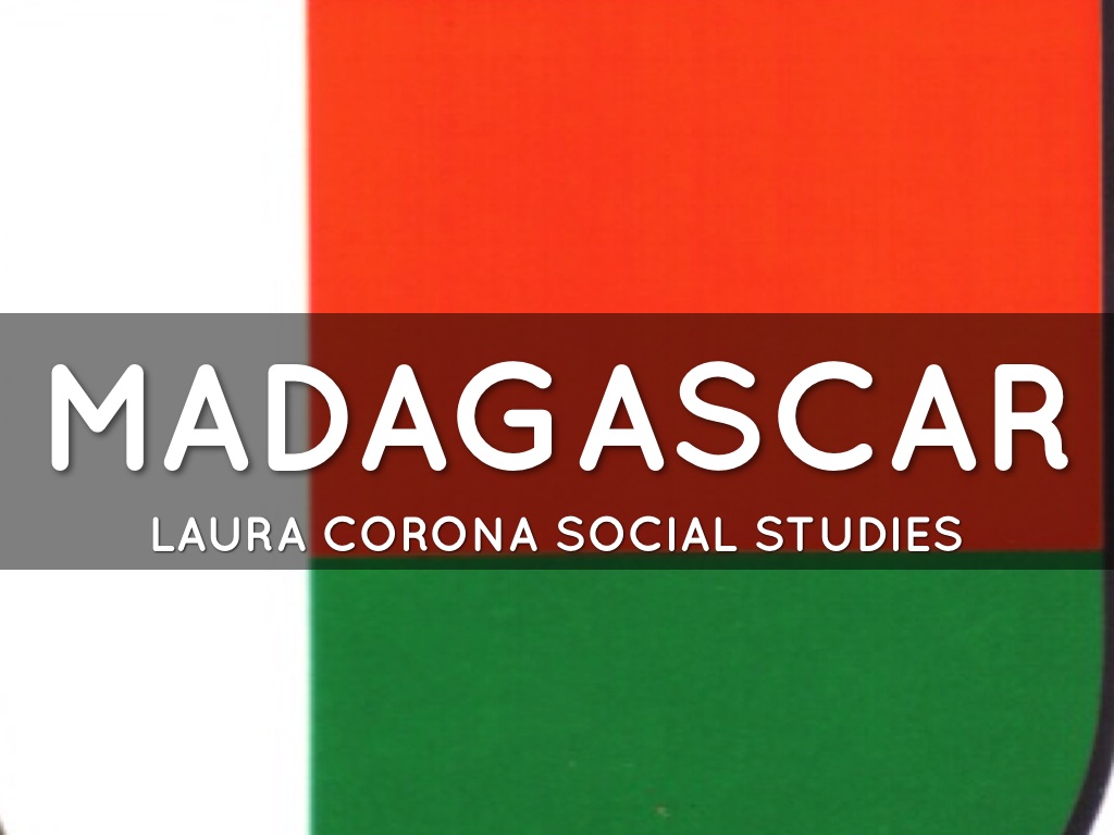 Madagascar