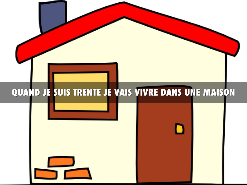 Quand je suis trente