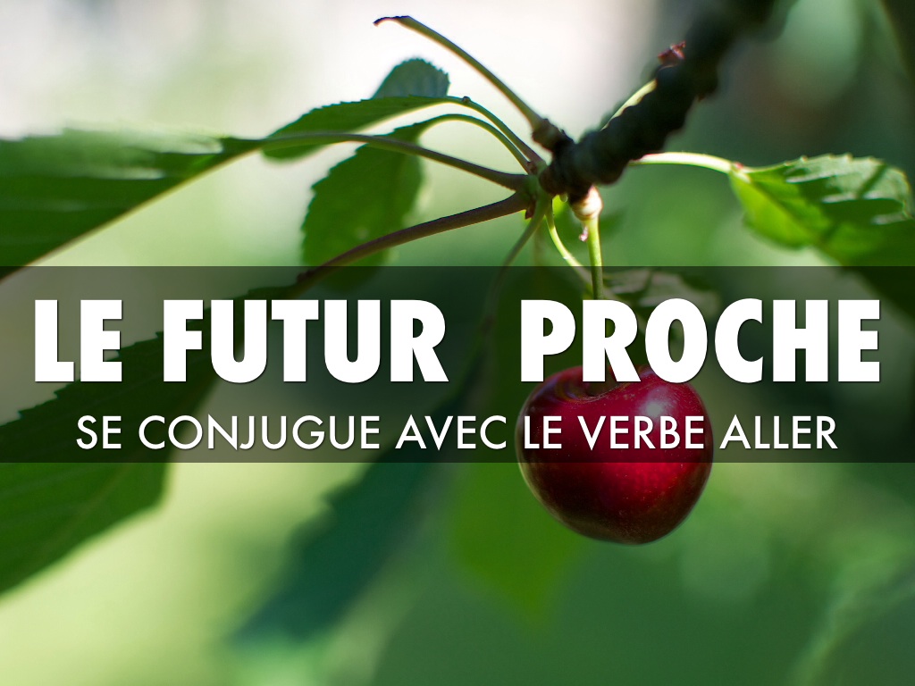 Futur proche en français