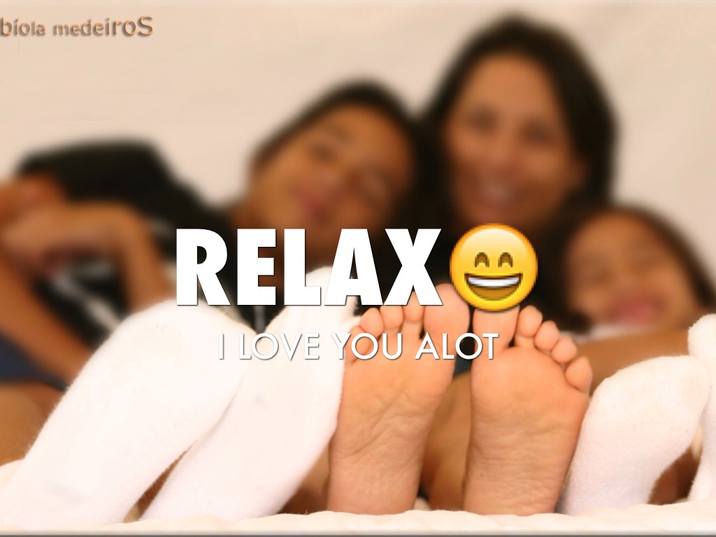 Relax
