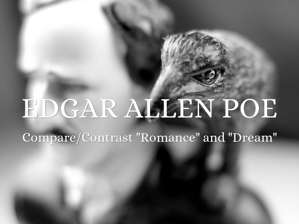 Compare/Contrast Edgar Allen Poe