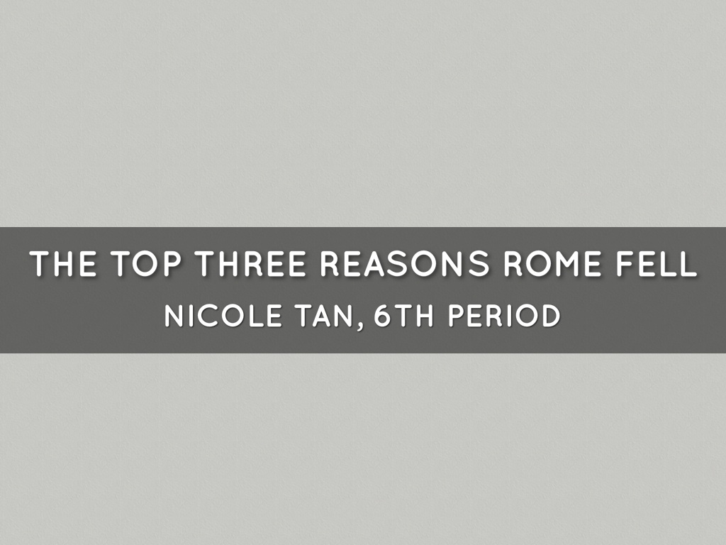 the top three reasons Rome fell