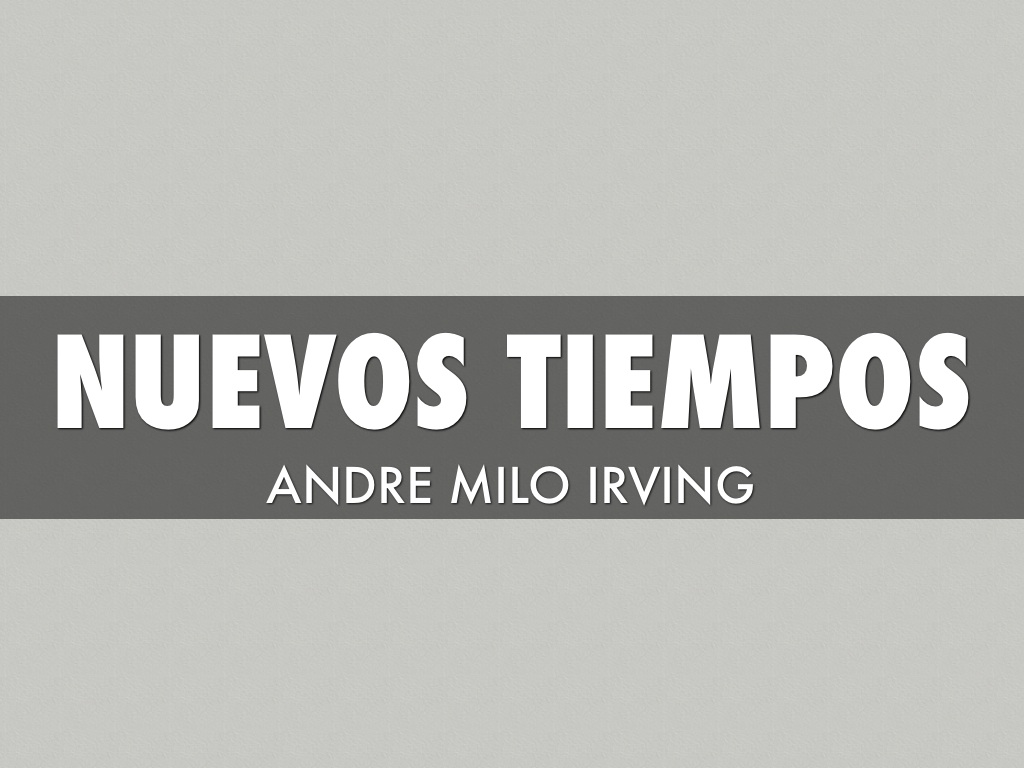 Nuevos Tiempos