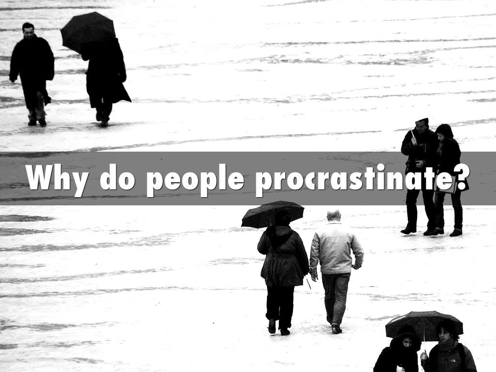 PROCRASTINATION