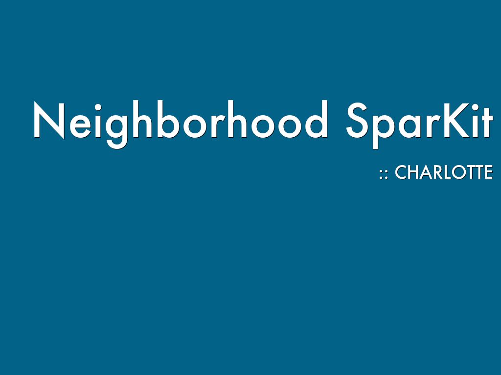 Neighborhood SparKit