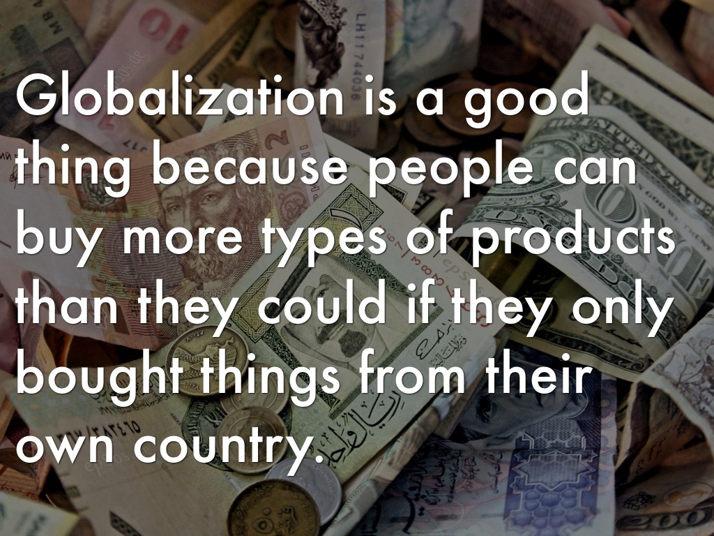 Globalization Is Good For The U.S