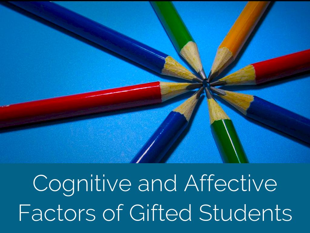 Cognitive and Affective Behaviors in Gifted Students