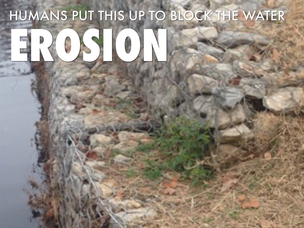 Erosion + Deposition + Weathering by Katelyn Stout