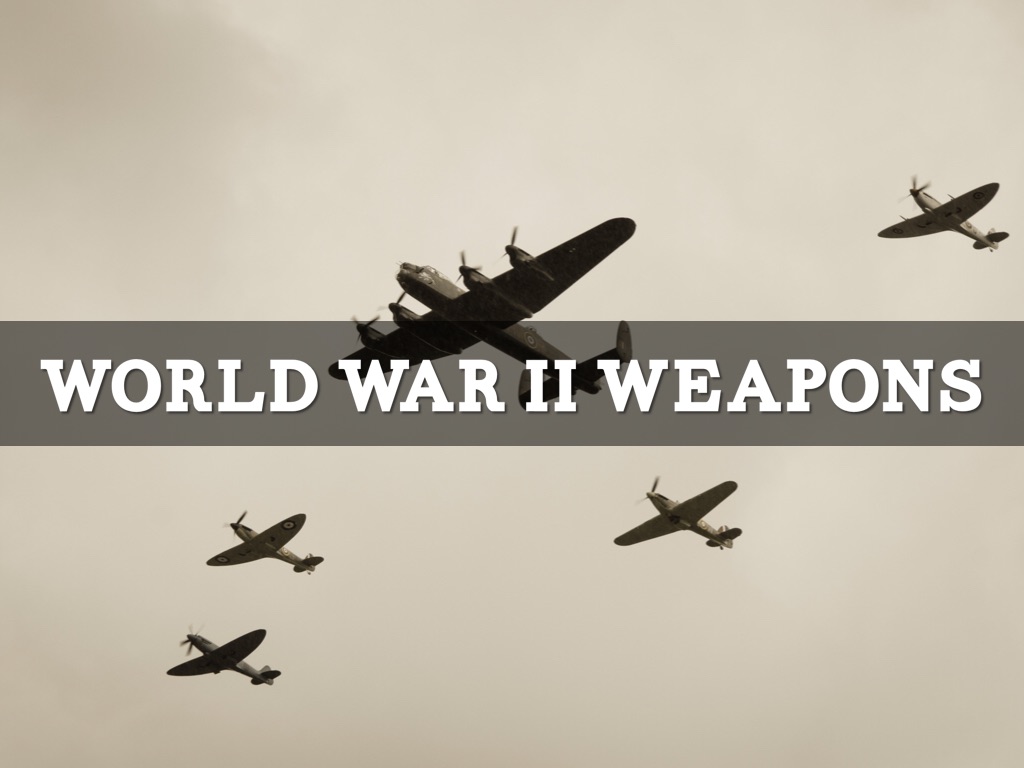 WWII Weapons
