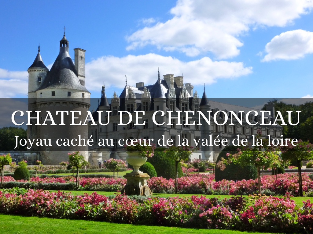 CHATEAU DE CHENONCEAU