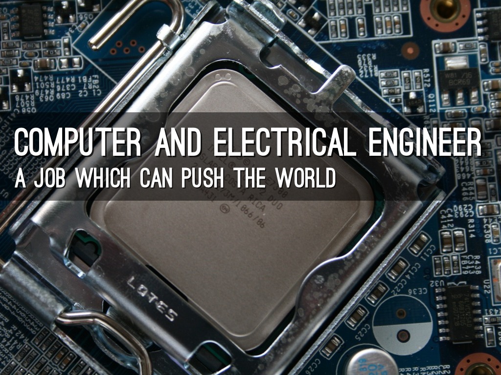 Computer and Electrical Engineer