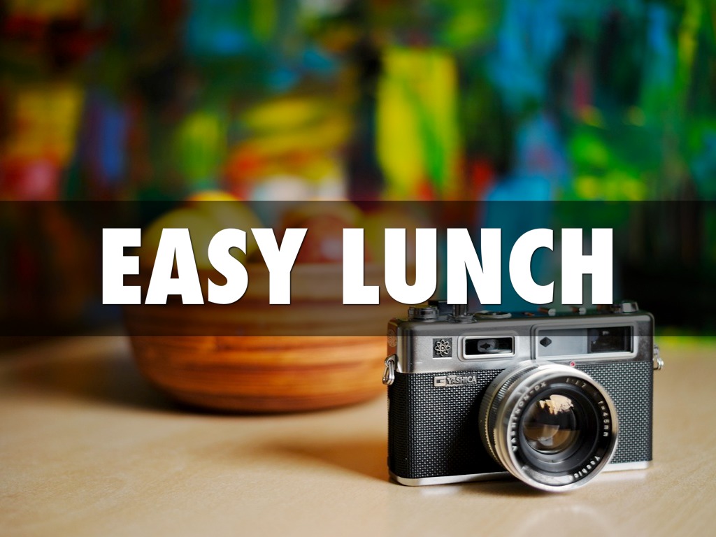 Easy Lunch