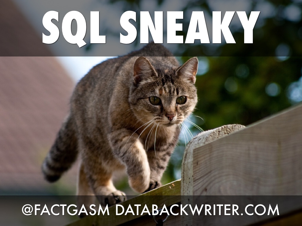 SQL Sneaky
