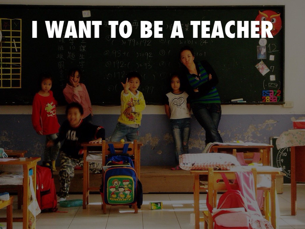 presentation on why i want to be a teacher