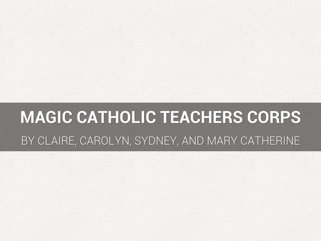 Magic Catholic Teachers Corps