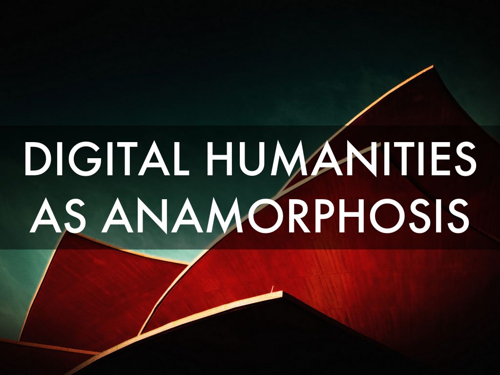 DH as Anamorphosis