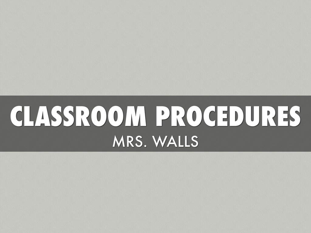 Classroom Procedures