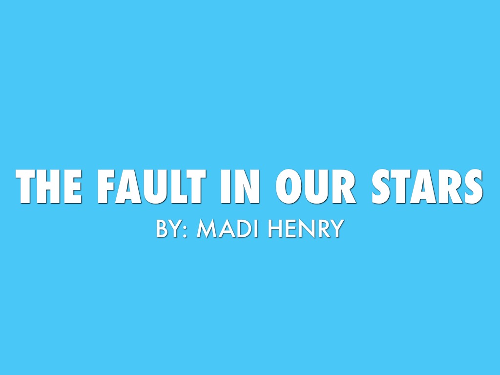 The fault in our stars