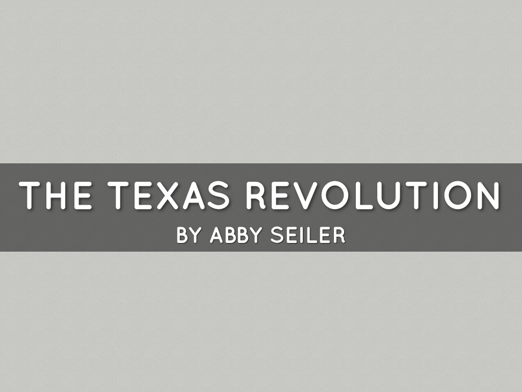 The Texas Revolution