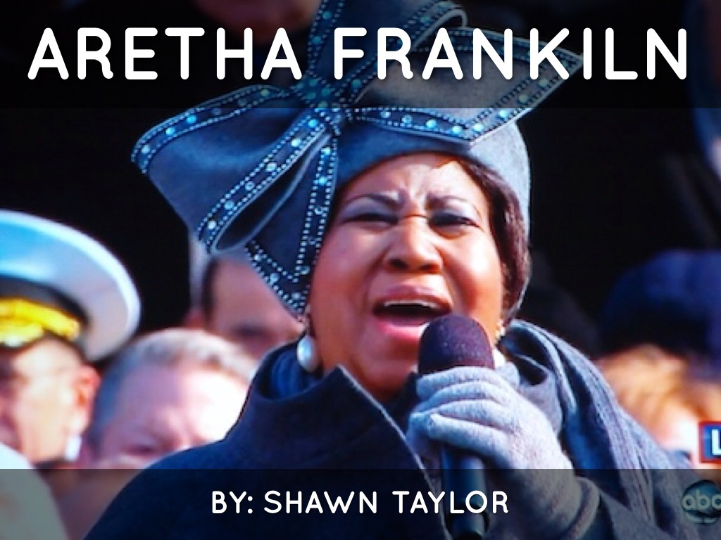 Aretha Franklin