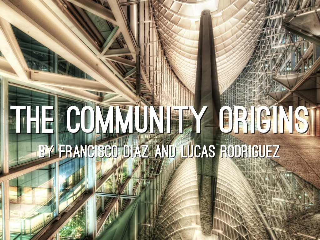 Origins Of The Community