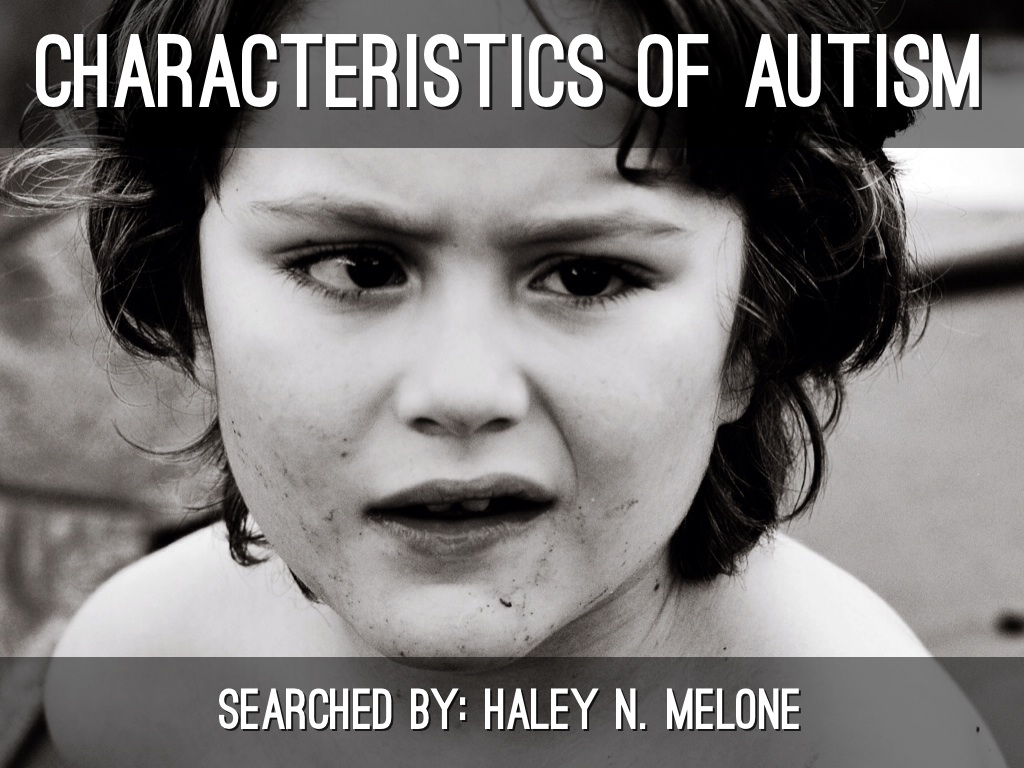 Characteristics Of Autism