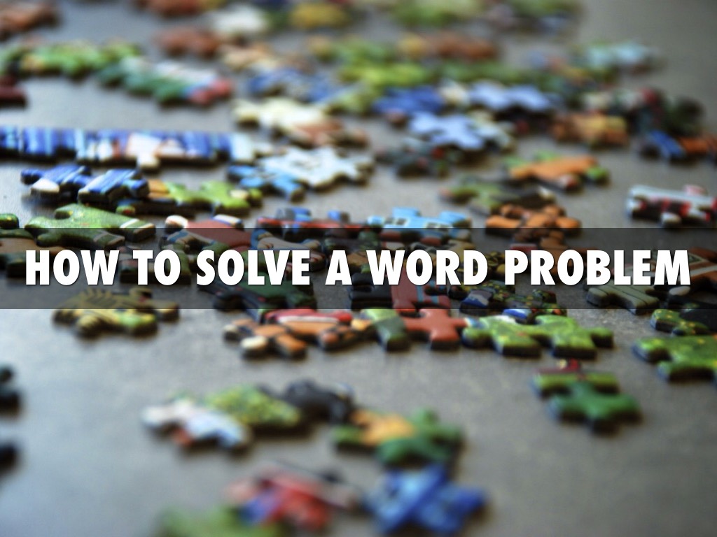 How to solve a problem