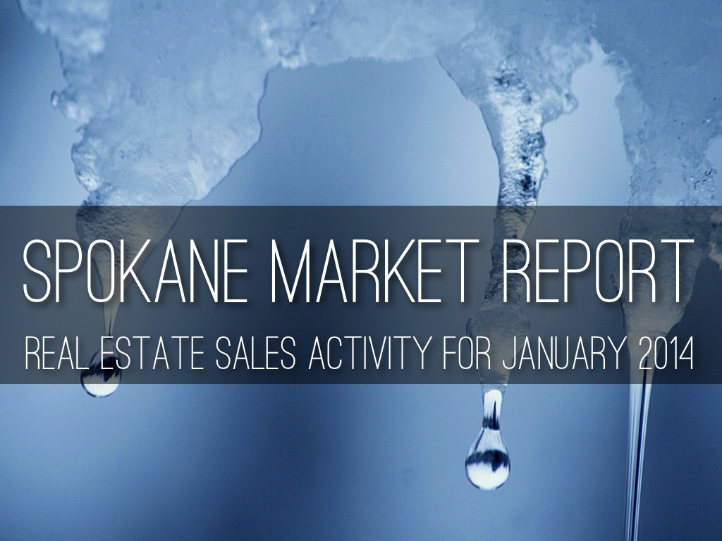 Spokane Market Report January 2014