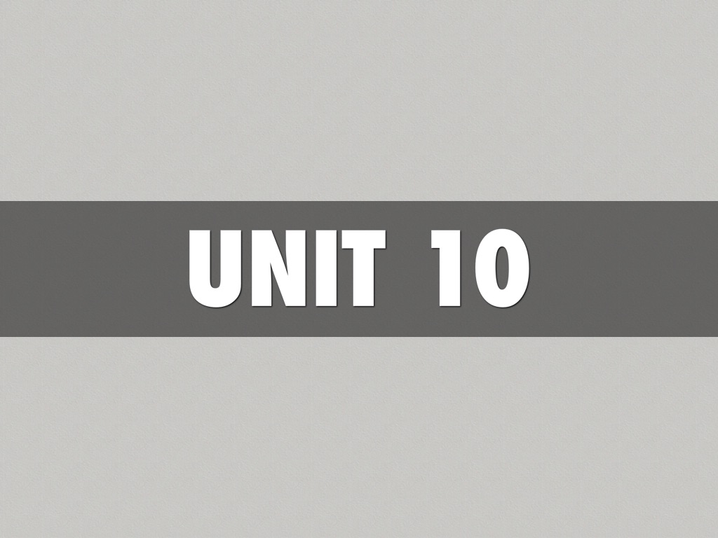 Unit 10