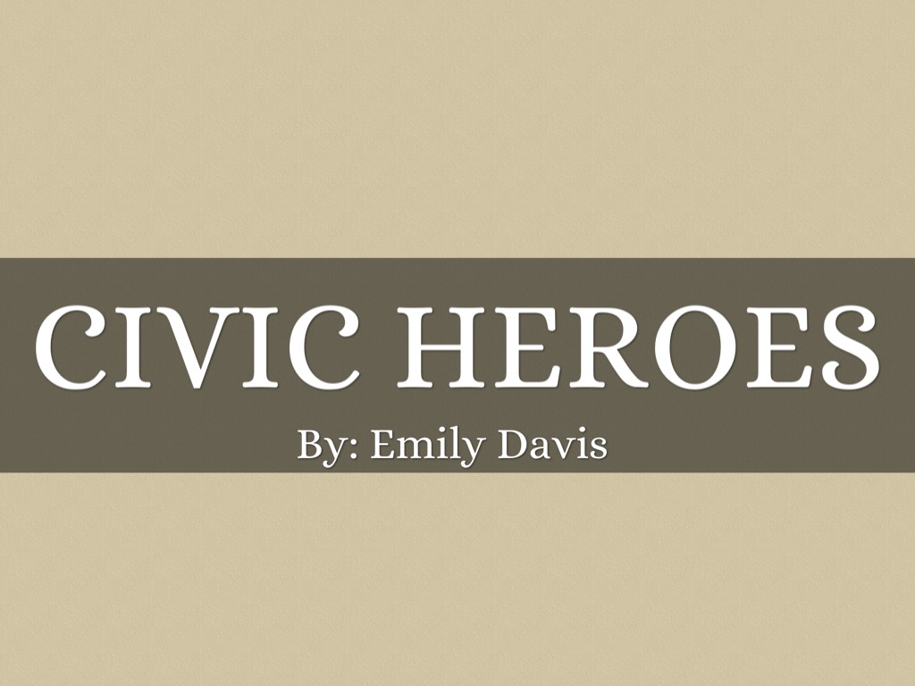 Civic Heroes