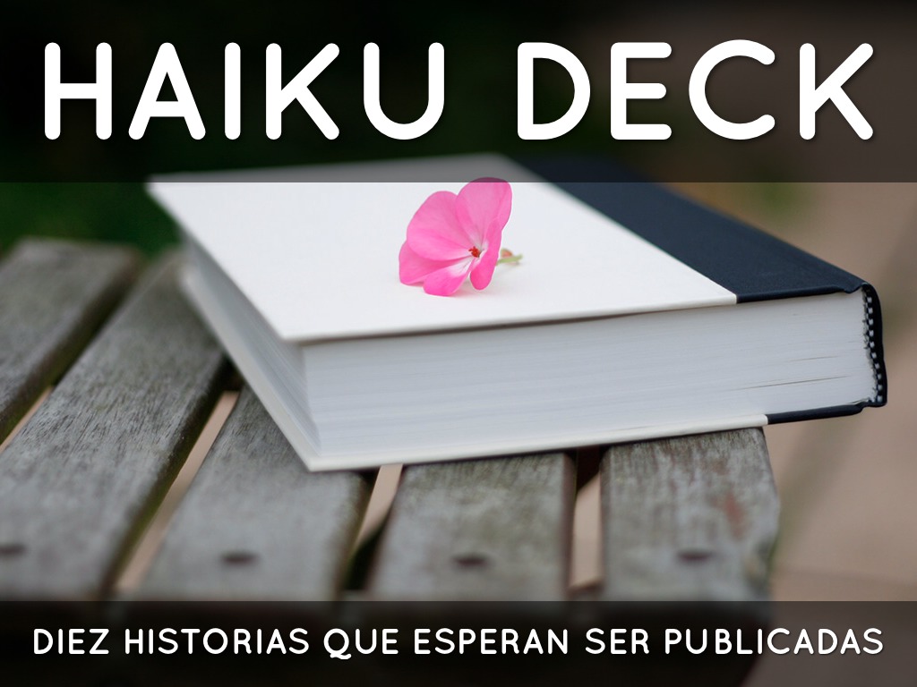 Haiku Deck en acción