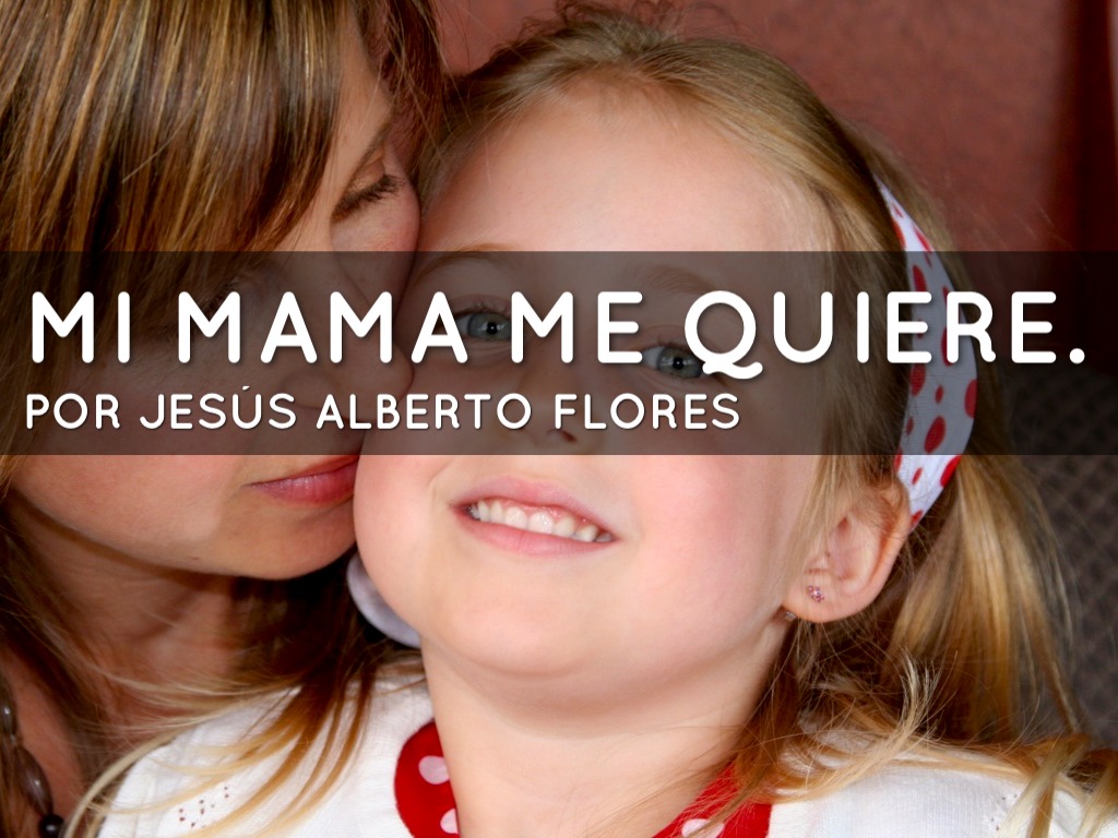 Mi Mama Me Quiere
