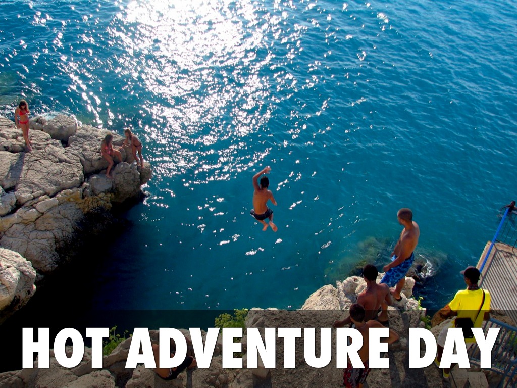 Hot Adventure Day