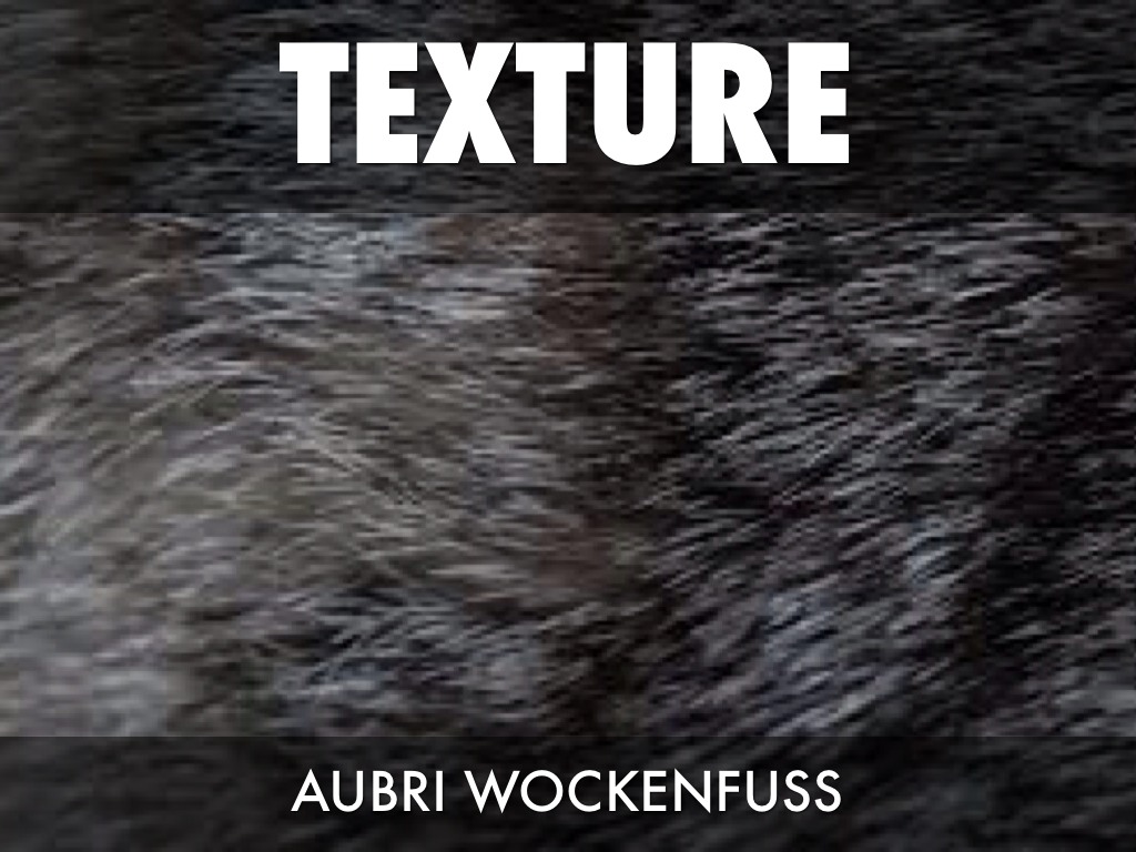 Texture