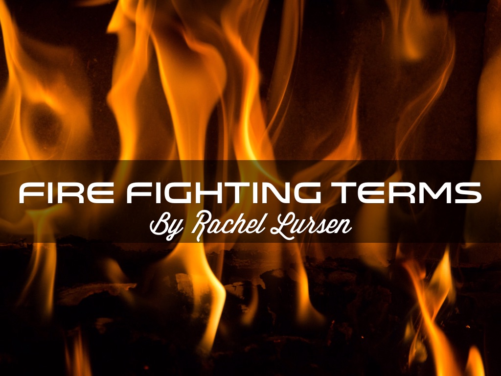 Fire Fighting Terms