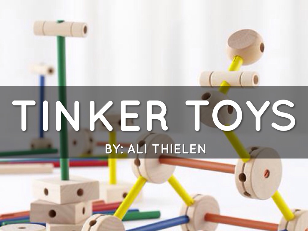 Tinker Toys