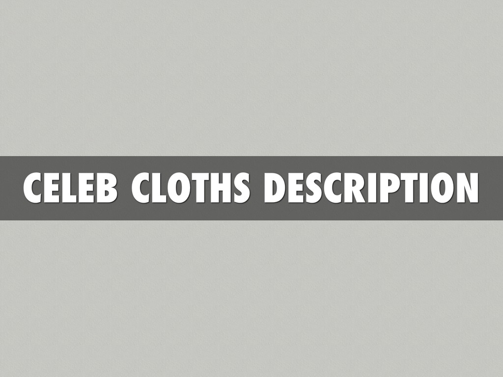 Celeb Cloths Description