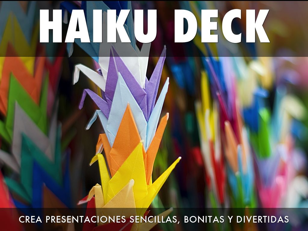 ¿Qué es Haiku Deck?