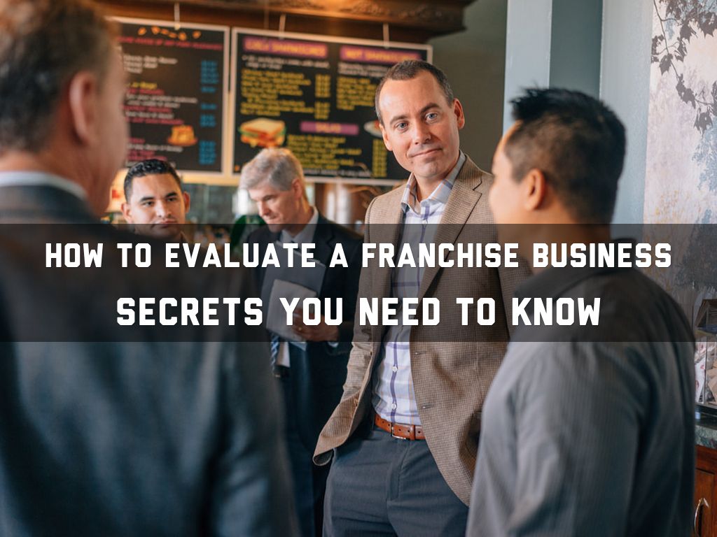 Copiar de How to Evaluate a Franchise Business