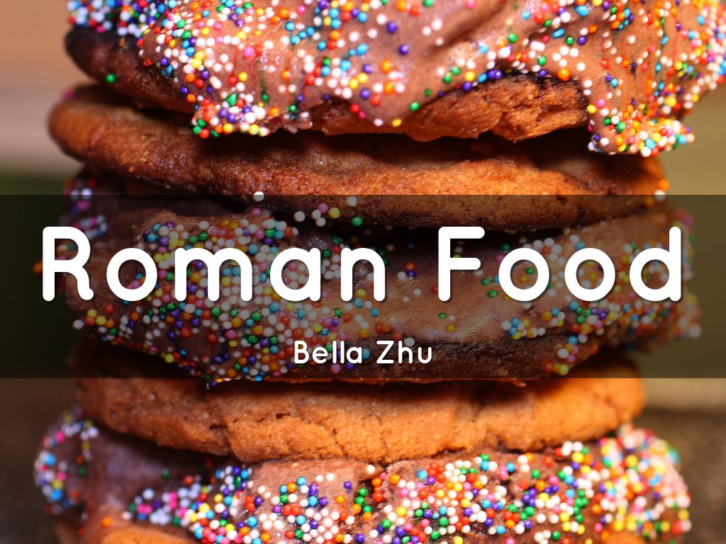 Roman Food Bella Zhu