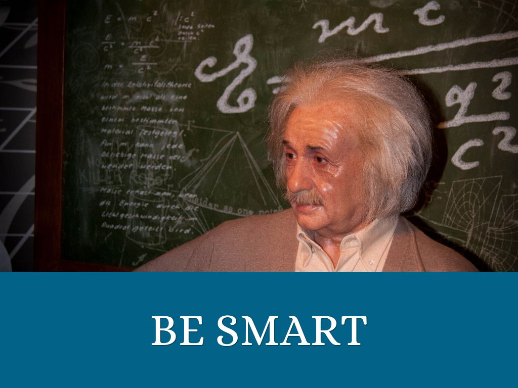 Be Smart