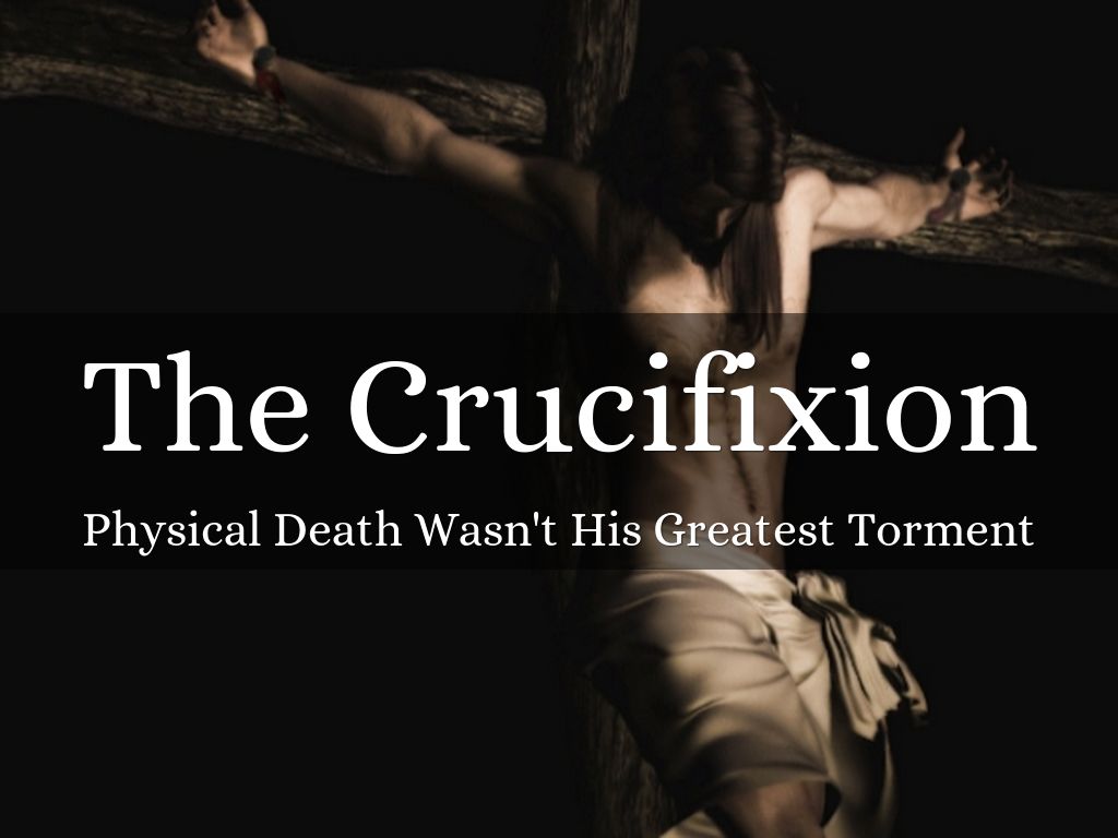 The Crucifixion of Jesus Christ