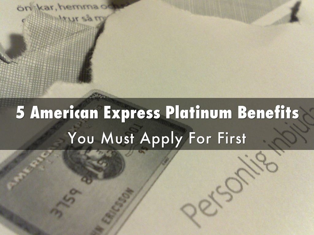 5 American Express Platinum Benefits To Apply For Now