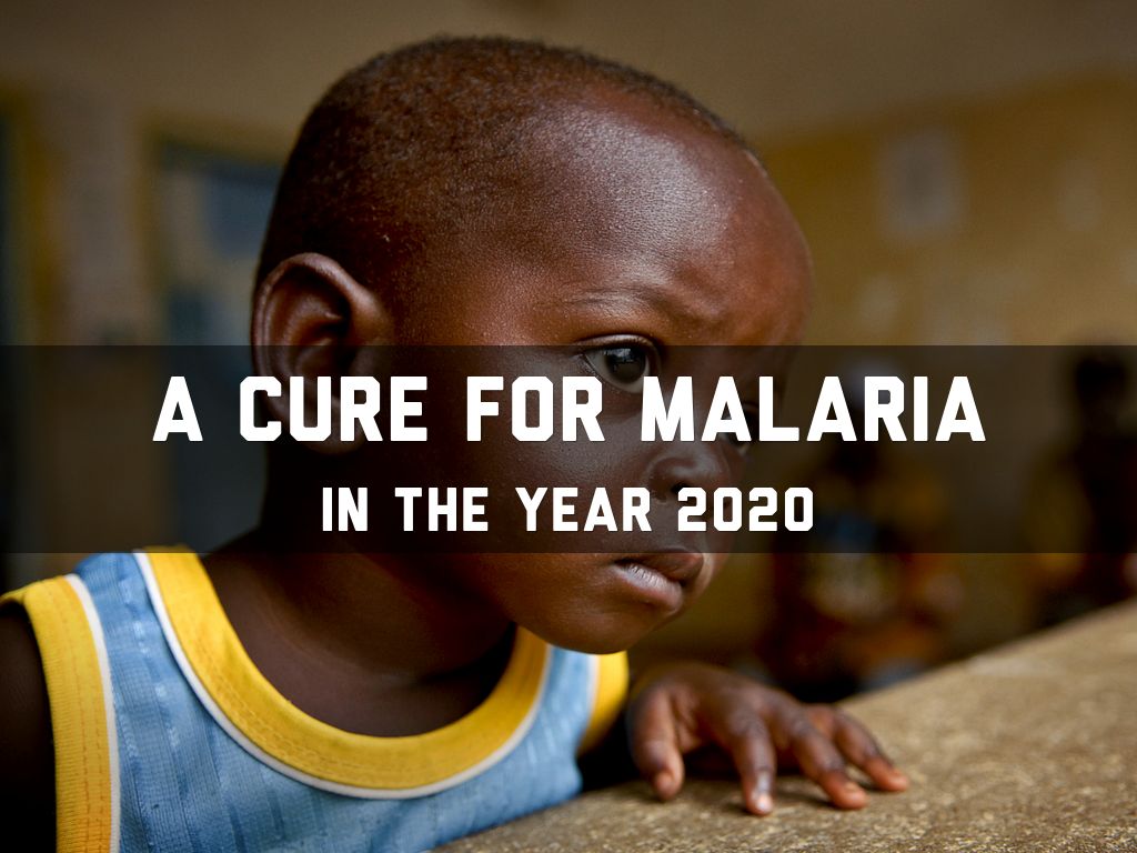A CURE FOR MALARIA by marys.ciafirst