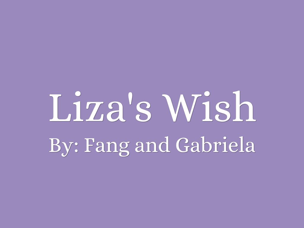 Liza's Wish