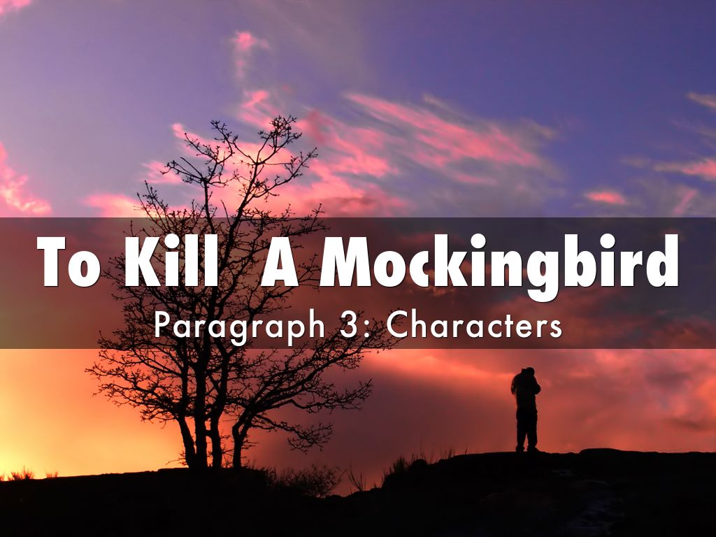 To Kill  A Mockingbird