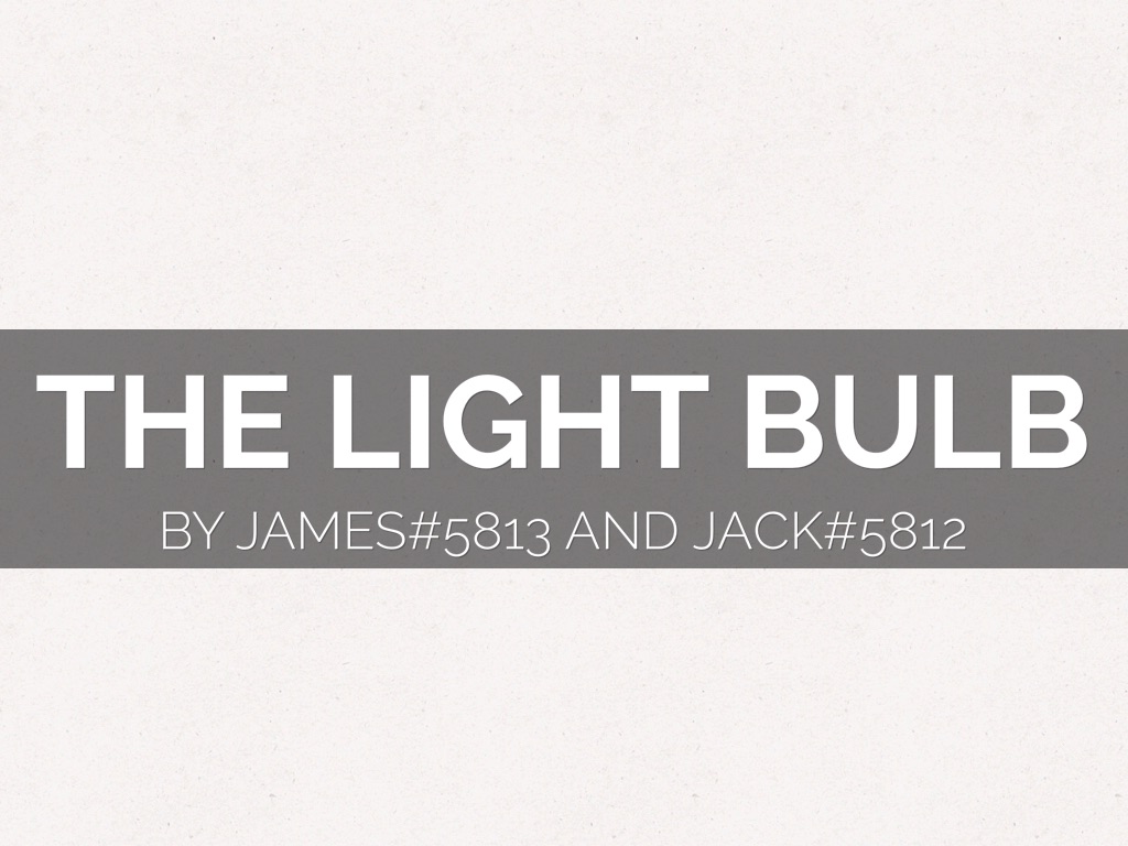 The Light Bulb